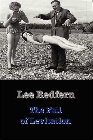 The Fall of Levitation de Lee Redfern