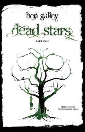 Dead Stars - Part One de Ben Galley