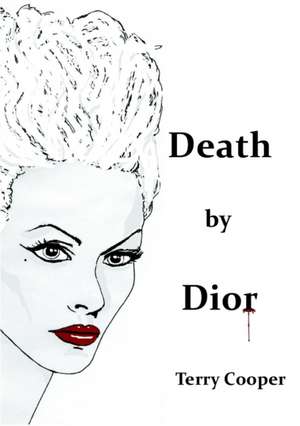 Death by Dior de Terry Cooper