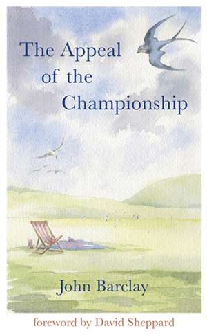 The Appeal of the Championship de John Barclay