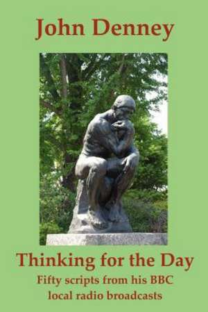 Thinking for the Day de John Denney