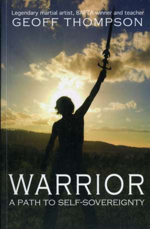 Warrior de Geoff Thompson