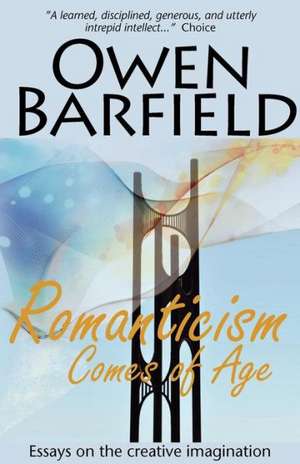 Romanticism Comes of Age de Owen Barfield