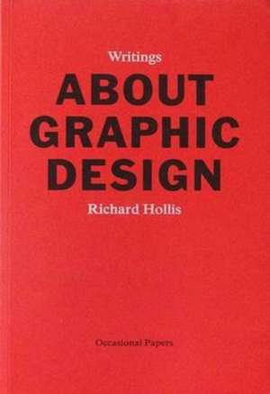 About Graphic Design de Richard Hollis