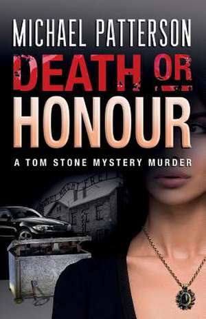 Death or Honour de Michael Patterson