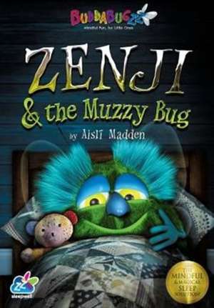 Zenji & the Muzzy Bug