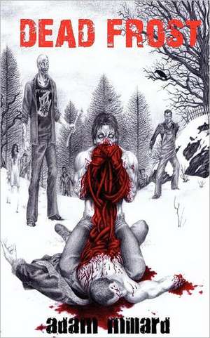 Dead Frost de Adam Millard