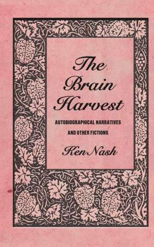 The Brain Harvest de Ken Nash