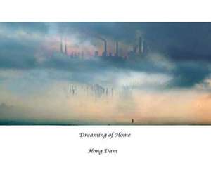 Dreaming of Home de Hong Dam