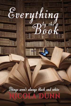 Everything by the book de Nicola Dunn