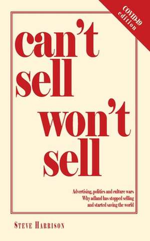 Can't Sell Won't Sell de Steve Harrison