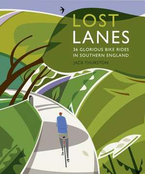 Lost Lanes de Jack Thurston