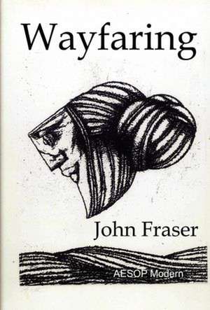 Wayfaring de John Fraser