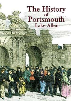 The History of Portsmouth de Lake Allen