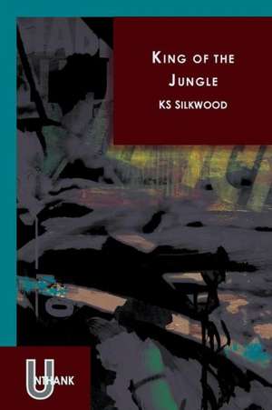 King of the Jungle de Ks Silkwood