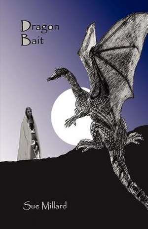 Dragon Bait de Sue Millard