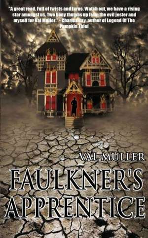 Faulkner's Apprentice de Val Muller