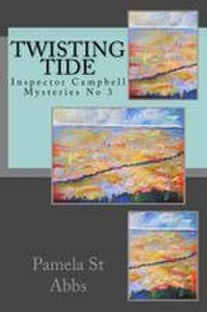 Twisting Tide de Pamela St Abbs