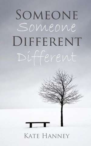 Someone Different de Kate Hanney