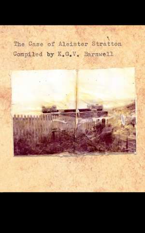 The Case of Aleister Stratton de K. G. V. Barnwell