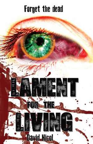 Lament for the Living de David Nicol