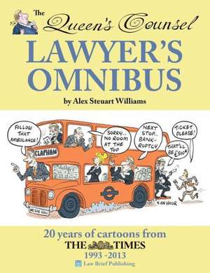 The Queen's Counsel Lawyer's Omnibus de Alex Steuart Williams