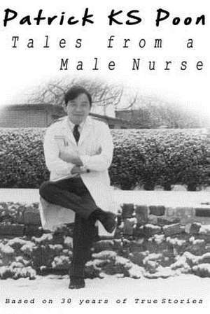 Tales from a Male Nurse de Patrick Poon