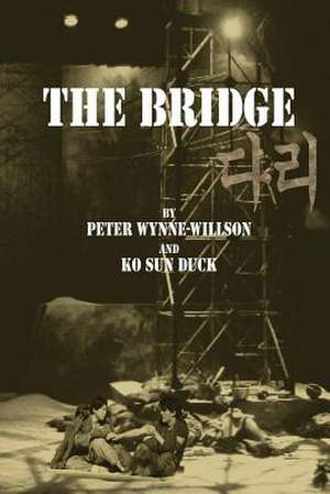 The Bridge de Peter Wynne-Willson