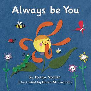 Always be You de Ioana Stoian