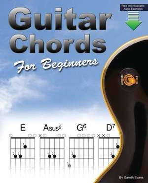 Guitar Chords for Beginners de Gareth Evans