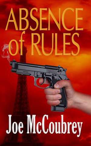 Absence of Rules de Joe McCoubrey