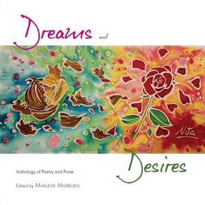 Dreams and Desires de Marlene Marburg