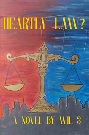 Heartly Law? de Wil3