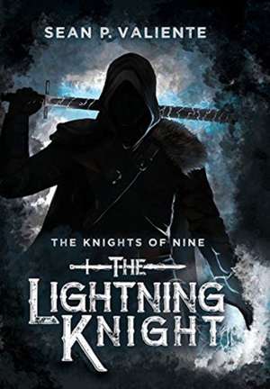 The Lightning Knight de Sean P Valiente