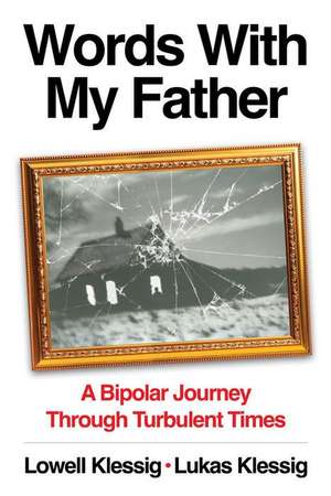 Words With My Father: A Bipolar Journey Through Turbulent Times de Susan Hoberg