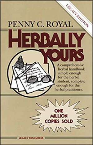 Herbally Yours de Penny C. Royal