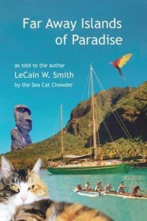 Far Away Islands of Paradise de Lecain W Smith