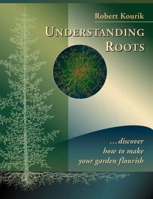 Understanding Roots de Robert Kourik