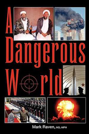 A Dangerous World de MD Mark Raven