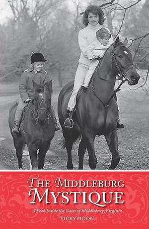 The Middleburg Mystique de Vicky Moon