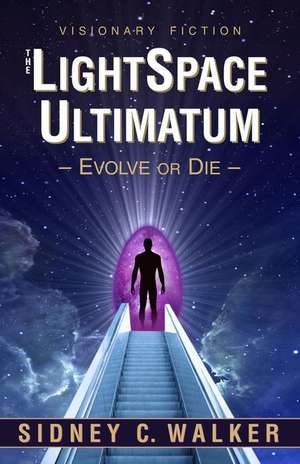 The Lightspace Ultimatum de Sidney C. Walker