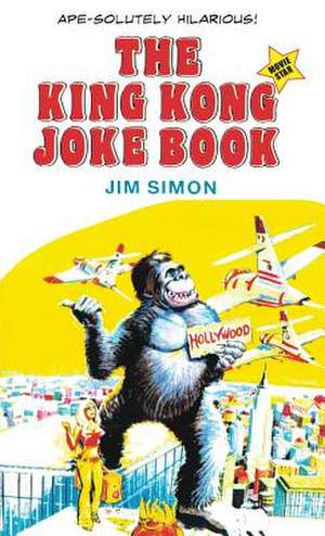 The King Kong Joke Book de Jim Simon