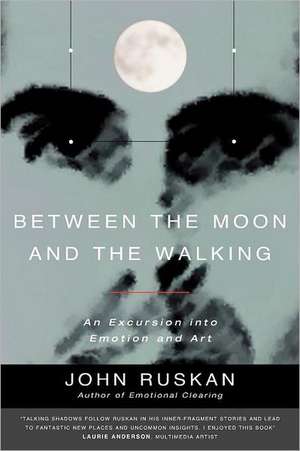 Between the Moon and the Walking: The Literary Pretensions of an Aging Bibliophile de John Ruskan