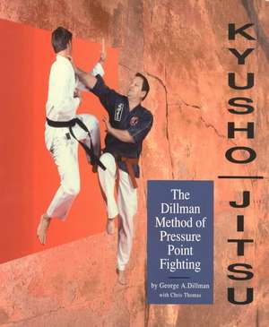 Kyusho-Jitsu: The Dillman Method of Pressure Point Fighting de Chris Thomas