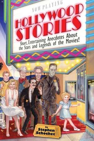 Hollywood Stories de Stephen Schochet