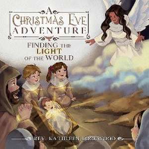 A Christmas Eve Adventure de Rev. Kathleen Lockwood