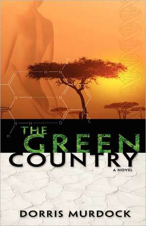 The Green Country: Expressions of the I Ching de Dorris Murdock