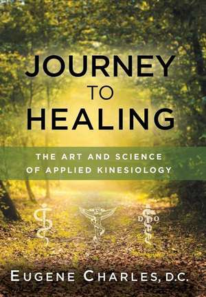 Journey to Healing de Eugene Charles