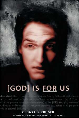 God Is for Us de C. Baxter Kruger