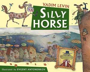 Silly Horse de Vadim Levin